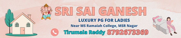 Sri Sai Ganesh all new executive PG for Ladies in Bangalore MSR Nagar near MS Ramaiah College Bangalore. 
